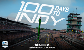 Thumbnail for Season 2 of ‘100 Days To Indy’ Debuts Saturday on Netflix