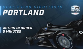Thumbnail for Qualifying Highlights: Grand Prix of Portland