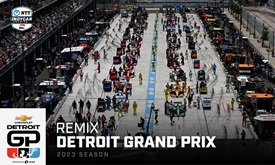 Thumbnail for Remix: Relive INDYCAR's Return to The Streets of Detroit