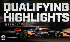 Thumbnail for Qualifying Highlights: Chevrolet Detroit Grand Prix