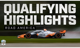 Thumbnail for Qualifying Highlights: XPEL Grand Prix at Road America