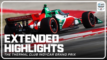 thumbnail for Extended Race Highlights: 2025 The Thermal Club INDYCAR Grand Prix
