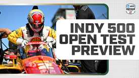 Thumbnail for Indy 500 Preparation Begins with High-Speed Open Test
